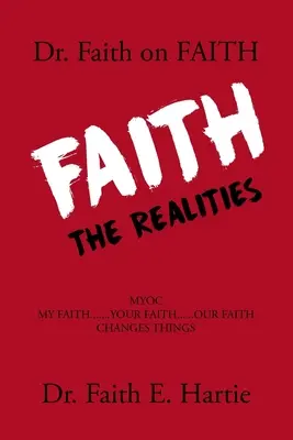 Il dottor Faith sulla fede: La realtà - Dr. Faith on Faith: The Realities