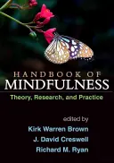 Manuale di Mindfulness: Teoria, ricerca e pratica - Handbook of Mindfulness: Theory, Research, and Practice