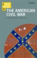 Breve storia della guerra civile americana - A Short History of the American Civil War