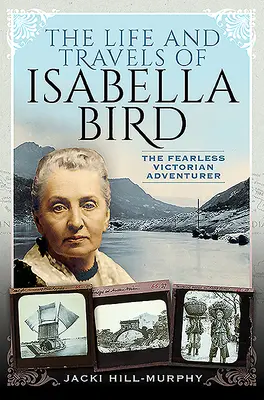Vita e viaggi di Isabella Bird: L'impavida avventuriera vittoriana - The Life and Travels of Isabella Bird: The Fearless Victorian Adventurer