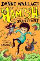Hamish e il GravityBurp - Hamish and the GravityBurp