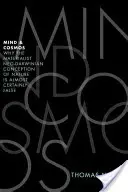Mente e cosmo: Perché la concezione materialista neodarwiniana della natura è quasi certamente falsa - Mind and Cosmos: Why the Materialist Neo-Darwinian Conception of Nature Is Almost Certainly False