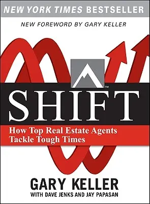 Shift: Come i migliori agenti immobiliari affrontano i tempi difficili (Paperback) - Shift: How Top Real Estate Agents Tackle Tough Times (Paperback)