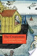 I creazionisti: Dal creazionismo scientifico al disegno intelligente - The Creationists: From Scientific Creationism to Intelligent Design