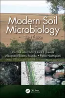 Microbiologia moderna del suolo, terza edizione - Modern Soil Microbiology, Third Edition