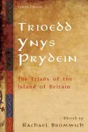 Trioedd Ynys Prydein: Le triadi dell'isola di Britannia - Trioedd Ynys Prydein: The Triads of the Island of Britain