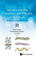 Progressi nella chimica e nella fisica dei materiali: Panoramica di argomenti selezionati - Advances in the Chemistry and Physics of Materials: Overview of Selected Topics