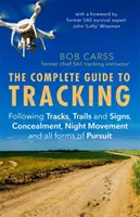 Guida completa al tracking (terza edizione) - Seguire tracce, sentieri e segni, occultamento, movimenti notturni e tutte le forme di inseguimento - Complete Guide to Tracking (Third Edition) - Following tracks, trails and signs, concealment, night movement and all forms of pursuit