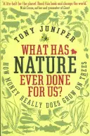 Che cosa ha mai fatto la natura per noi? - Come il denaro cresce davvero sugli alberi - What Has Nature Ever Done For Us? - How Money Really Does Grow On Trees