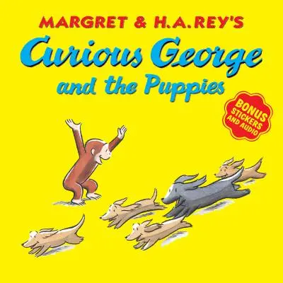 Curioso George e i cuccioli [con adesivi e audio bonus]. - Curious George and the Puppies [With Bonus Stickers and Audio]