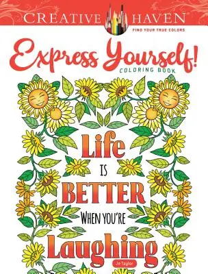 Creative Haven Esprimi te stesso! Libro da colorare - Creative Haven Express Yourself! Coloring Book