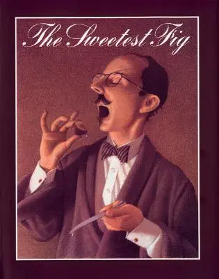 Il fico più dolce - The Sweetest Fig