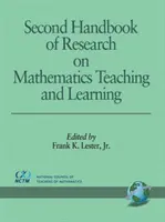 Secondo manuale di ricerca sull'insegnamento e l'apprendimento della matematica - Second Handbook of Research on Mathematics Teaching and Learning