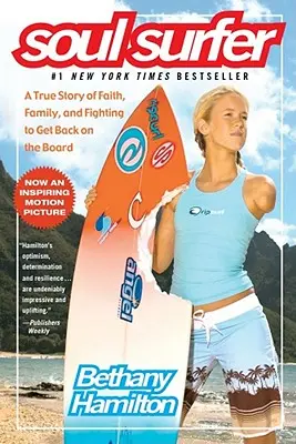 Soul Surfer: Una storia vera di fede, famiglia e lotta per tornare sulla tavola da golf - Soul Surfer: A True Story of Faith, Family, and Fighting to Get Back on the Board