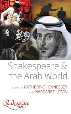 Shakespeare e il mondo arabo - Shakespeare and the Arab World
