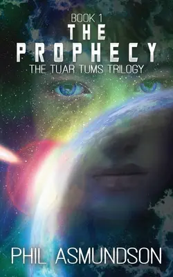 La trilogia delle Tuar Tums: La profezia - The Tuar Tums Trilogy: The Prophecy