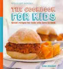 Il libro di cucina per bambini (Williams-Sonoma): Ricette fantastiche per bambini che amano cucinare - The Cookbook for Kids (Williams-Sonoma): Great Recipes for Kids Who Love to Cook