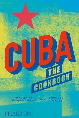 Cuba: Il libro di cucina - Cuba: The Cookbook