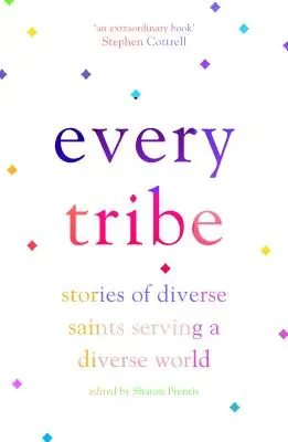Ogni tribù: Storie di santi diversi al servizio di un mondo diverso - Every Tribe: Stories of Diverse Saints Serving a Diverse World