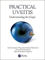 Uveite pratica: Capire l'uva - Practical Uveitis: Understanding the Grape