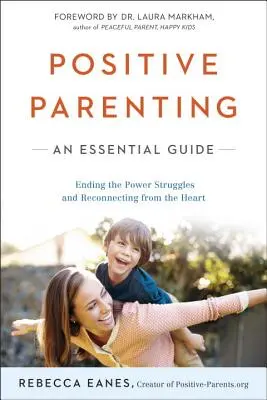 Genitorialità positiva: Una guida essenziale - Positive Parenting: An Essential Guide