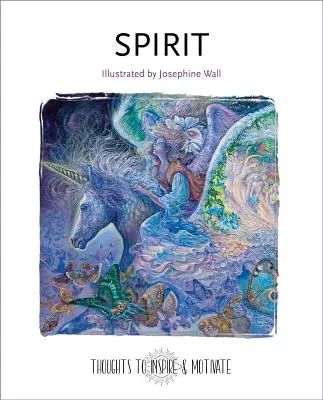 Spirito: Illustrato da Josephine Wall - Spirit: Illustrated by Josephine Wall