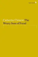 I figli logori di Freud - The Weary Sons of Freud