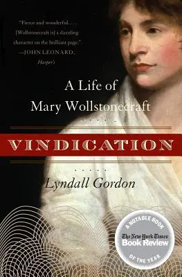 Vindication: Una vita di Mary Wollstonecraft - Vindication: A Life of Mary Wollstonecraft