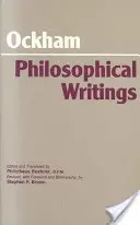 Ockham: Scritti filosofici - Una selezione - Ockham: Philosophical Writings - A Selection