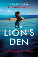 La tana del leone: L'avvincente thriller “impossibile da mettere giù” del 2020 - The Lion's Den: The 'impossible to put down' must-read gripping thriller of 2020