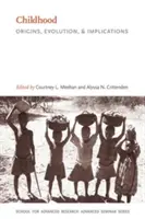 Infanzia: Origini, evoluzione e implicazioni - Childhood: Origins, Evolution, and Implications