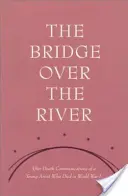 Il ponte sul fiume - The Bridge Over the River