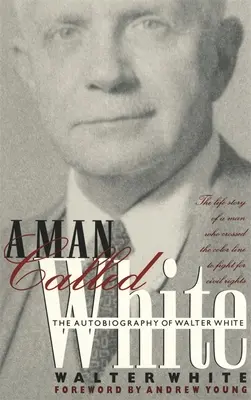 L'uomo chiamato bianco: L'autobiografia di Walter White - Man Called White: The Autobiography of Walter White