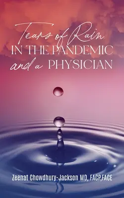 Lacrime di pioggia nella pandemia e un medico - Tears of Rain in the Pandemic and a Physician