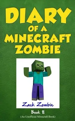 Diario di uno zombie Minecraft Libro 8: Ritorno a scuola di paura - Diary of a Minecraft Zombie Book 8: Back to Scare School