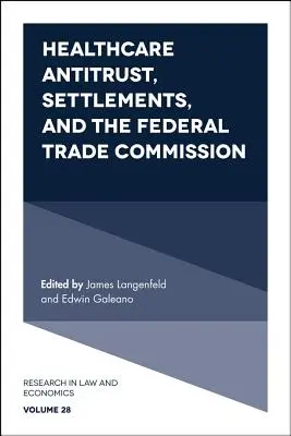 Antitrust sanitario, accordi transattivi e Commissione Federale per il Commercio - Healthcare Antitrust, Settlements, and the Federal Trade Commission
