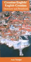 Dizionario e frasario croato-inglese/inglese-croato - Croatian-English/English-Croatian Dictionary & Phrasebook