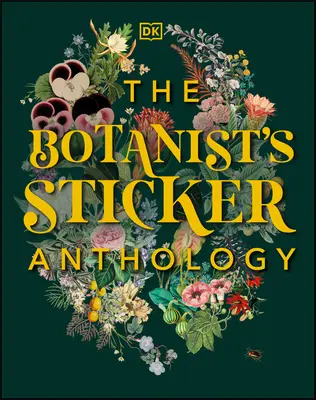 L'antologia di adesivi del botanico - The Botanist's Sticker Anthology