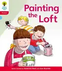 Albero di lettura Oxford: Livello 4: Narrativa fonetica di Floppy: Dipingere il loft - Oxford Reading Tree: Level 4: Floppy's Phonics Fiction: Painting the Loft