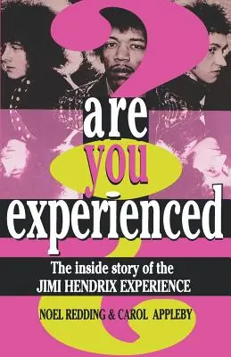 Are You Experienced? La storia interna della Jimi Hendrix Experience - Are You Experienced?: The Inside Story of the Jimi Hendrix Experience