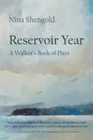 Reservoir Year: Il libro dei giorni di un camminatore - Reservoir Year: A Walker's Book of Days