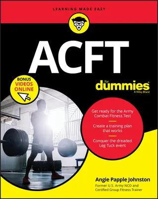 Test di idoneità al combattimento dell'esercito Acft for Dummies: libro + video online - Acft Army Combat Fitness Test for Dummies: Book + Online Videos