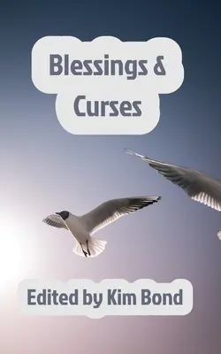 Benedizioni e maledizioni - Blessings and Curses