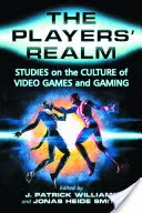 Il regno dei giocatori: Studi sulla cultura dei videogiochi e del gioco - The Players' Realm: Studies on the Culture of Video Games and Gaming
