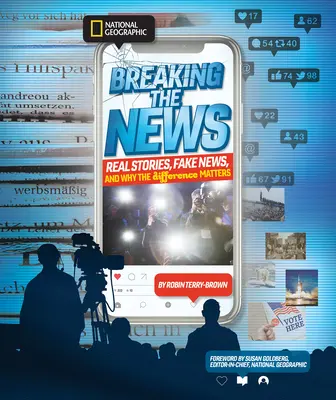 Ultime notizie: Cosa è reale, cosa non lo è e perché la differenza è importante - Breaking the News: What's Real, What's Not, and Why the Difference Matters