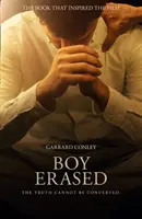 Boy Erased - Un libro di memorie sull'identità, la fede e la famiglia - Boy Erased - A Memoir of Identity, Faith and Family