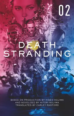 Death Stranding - Death Stranding: La novella ufficiale - Volume 2 - Death Stranding - Death Stranding: The Official Novelization - Volume 2