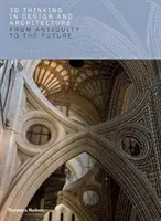 Il pensiero 3D nel design e nell'architettura: Dall'antichità al futuro - 3D Thinking in Design and Architecture: From Antiquity to the Future