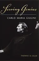 Servire il genio: Carlo Maria Giulini - Serving Genius: Carlo Maria Giulini