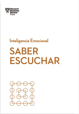Saber Escuchar (Mindful Listening Edizione spagnola) - Saber Escuchar (Mindful Listening Spanish Edition)